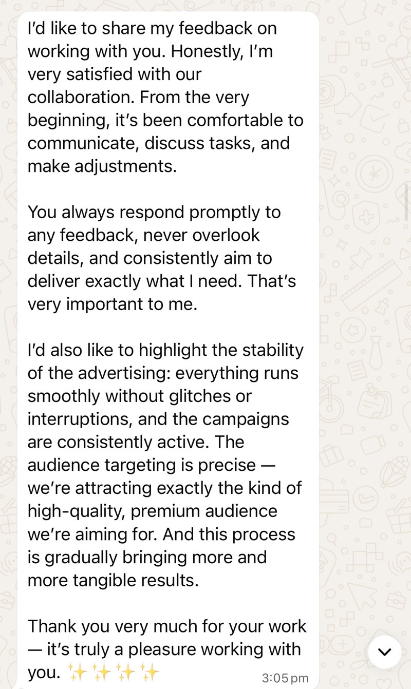 Client WhatsApp message: very satisfied with the collaboration — stable, glitch-free advertising, precise premium-audience targeting, and steadily growing tangible results.
